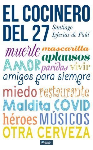El cocinero del 27 Santiago Iglesias de Paul